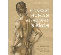 V Winslow Classic Human Anatomy in Motion (Copertina rigida)