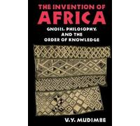 V. Y. Mudimbe The Invention of Africa (Tascabile) African Systems of Thought