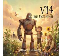 V14 The Iron Heart: a tale for little readers