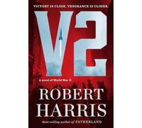 V2: A Novel of World War II