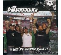 V8 WANKERS - We're Gonna Kick It