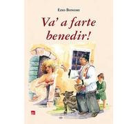Va' a farte benedir! Fede, superstizione e fantasia nella Lessinia del XX secolo