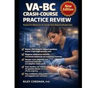 VA-BC Crash-Course Practice Review: Practice-First Mastery for the Vascular Access Board Certification Exam