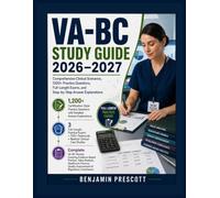 VA-BC Study Guide 2026-2027: Comprehensive Clinical Scenarios, 1200+ Practice Questions, Full-Length Exams, and Step-by-Step Answer Explanations