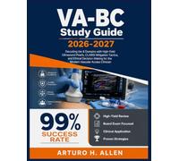 VA-BC Study Guide 2026-2027: Decoding the 8 Domains with High-Yield Ultrasound Pearls, CLABSI Mitigation Tactics, and Ethical Decision-Making for the Modern Vascular Access Clinician