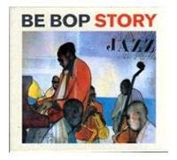 Va/Be Bop Story - B. Eckstine/F. Navarro/G. Ammo