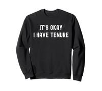 Va Bene Ho Un incarico - Insegnante di Ruolo, Funny Tenure AF Felpa