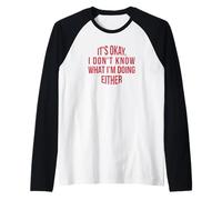 Va Bene, Non so nemmeno Cosa STO Facendo Maglia con Maniche Raglan