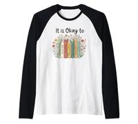 Va Bene prendersi Cura di sé Libri sul Benessere mentale Maglia con Maniche Raglan