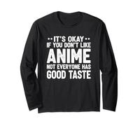 Va bene se non ti piacciono gli anime divertenti fan degli anime Maglia a Manica