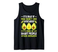 Va bene se non ti piacciono gli avocado è una specie di pe intelligente Canotta