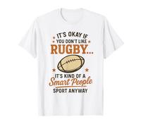 Va Bene se Non Ti Piace Il Rugby è Una Specie di Persone Intelligenti Maglietta