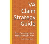 VA Claim Strategy Guide: Stop Guessing. Start Filing the Right Way