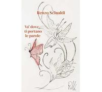 Va' dove ti portano le parole