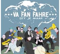 VA FAN FAHRE - ZET JE MAAR