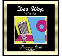 Va-Forever Gold - Doo Wop Classics