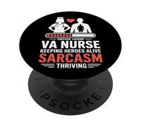 VA Infermiera Mantenere gli eroi vivi e il sarcasmo fiorente PopSockets PopGrip Adesivo