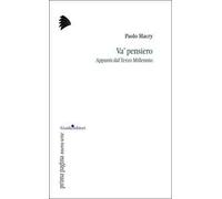 Va' pensiero. Appunti dal Terzo Millennio