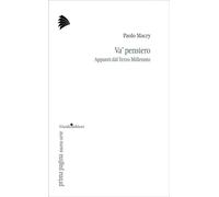 Va' pensiero. Appunti dal Terzo Millennio