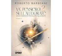 Va', pensiero, sulle ali dorate. Guida ragionata per killers della mente (Vol. 2)