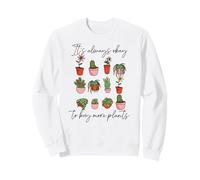 Va Sempre Bene Comprare più Piante Fun Plant Mama Meme Felpa