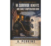 VA Survivor Benefits and Family Compensation Guide: How Spouses, Children, and Dependents Get DIC, CHAMPVA, Chapter 35, and Every Benefit Veterans' Families Are Entitled To