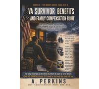 VA Survivor Benefits and Family Compensation Guide: How Spouses, Children, and Dependents Get DIC, CHAMPVA, Chapter 35, and Every Benefit Veterans' Families Are Entitled To