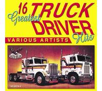 Va-Truck Driver Hits 16 Greatest Truck Driving Hits (CD)