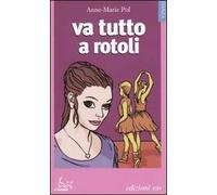 Va tutto a rotoli