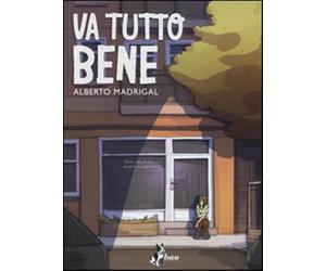 Va tutto bene - Madrigal Alberto