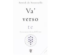 Va' verso te. La vocazione divina dell'uomo