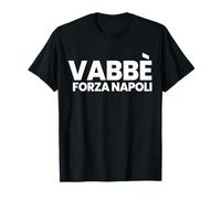 VABBÈ FORZA NAPOLI Maglietta
