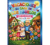 Vacaciones en casa de los abuelos