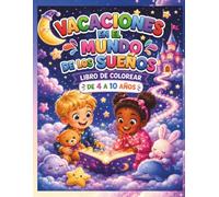 Vacaciones en el mundo de los sueños: libro de colorear