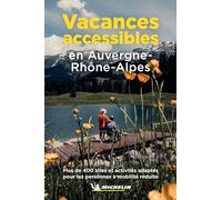 VACANCES ACCESSIBLES EN REGION AUVERGNE RHÔNE ALPE