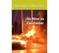 Vacances Brisées: Du Rêve au Cauchemar N&B