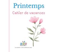 Vacances de printemps - Cahier de vacances Travelbookid: Cahier d’activités et de souvenirs pour enfants - Édition Travelbookid