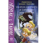 Vacanza col mostro al Campeggio delle Streghe