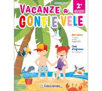 Vacanze a gonfie vele. Per la Scuola elementare (Vol. 2)