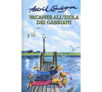 Vacanze all'isola dei gabbiani. Nuova ediz.