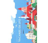 Vacanze da ufo. Ediz. illustrata - Dieudonné Cléa