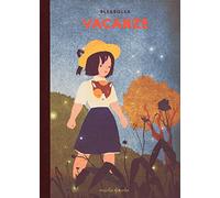 Vacanze. Ediz. a colori