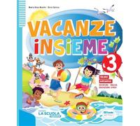 Vacanze insieme. Quaderno classe 3ª