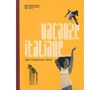 Vacanze italiane alla collezione Salce