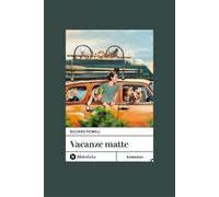 Vacanze matte [Hardcover] [May 09, 2025] Powell, Richard