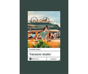 Vacanze matte [Hardcover] [May 09, 2025] Powell, Richard