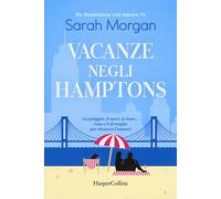 Vacanze negli Hamptons. Da Manhattan con amore. Vol. 5 - Morgan Sarah