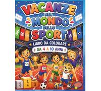 Vacanze nel Mondo dello Sport: Libro da colorare