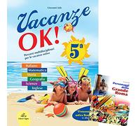 Vacanze Ok. Per la 5ª classe elementare