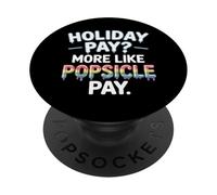 Vacanze pagare più come Popsicle Pay Labor Day PopSockets PopGrip Adesivo